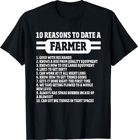 Reasons To Date A Farmer Funny Farming Humor For Men T Shirt