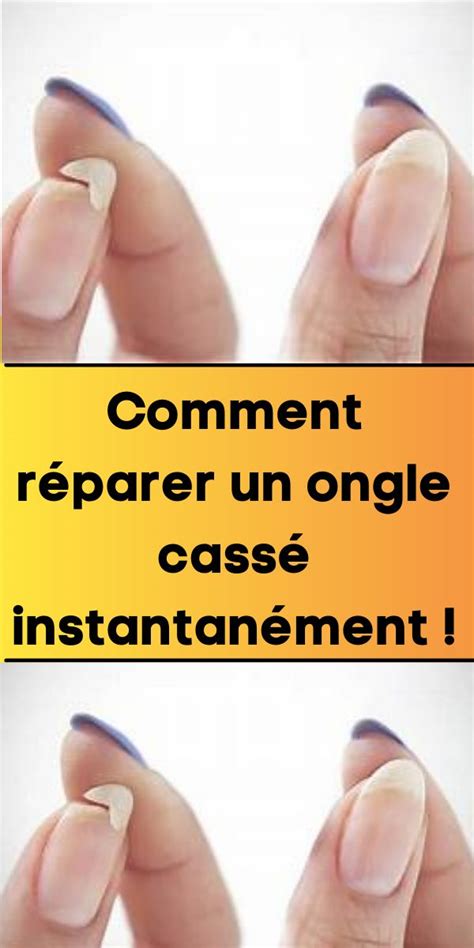 Comment réparer un ongle cassé instantanément Réparer un ongle