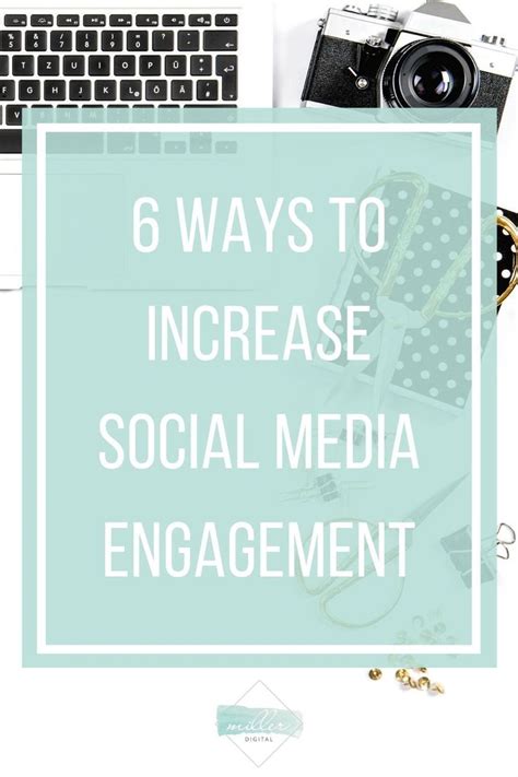 6 Ways To Boost Social Media Engagement