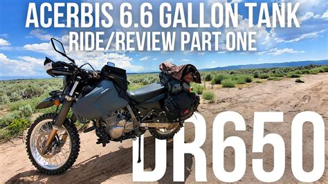 Suzuki DR650 Acerbis 6 6 Gallon Tank Ride Review How Many Miles