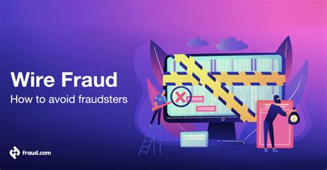 Wire Fraud How To Avoid Fraudsters