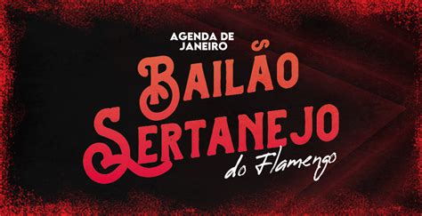 BAILE SERTANEJO Notícias Flamengo Futebol Clube