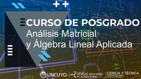 Análisis Matricial y Algebra Lineal Aplicada Facultad de Ciencias