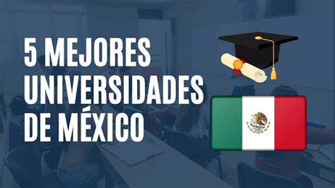 5 Mejores Universidades De México Becasconsulta