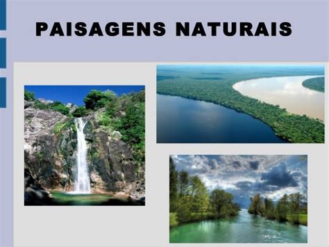 Ambiente Naturais E Modificados - Paisagens Naturais E Modificadas