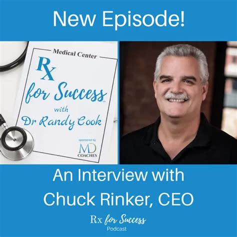 Rx For Success Podcast With Dr Randy Cook The Imagineer Chuck Rinker