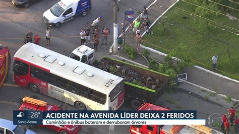 Vídeo Batida Entre Caminhão E ônibus Deixa 2 Feridos Na Zona Leste