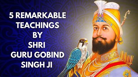 Guru Gobind Singh Jayanti Remarkable Teachings By The Revered