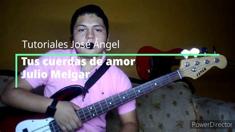 Tus Cuerdas De Amor Julio Melgar Feat Lowsan Melgar TUTORIAL DE