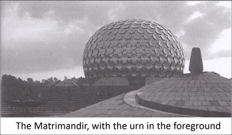 The Matrimandir - AuroMaa