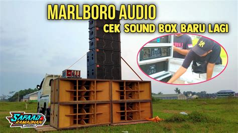 Cek Sound Malboro Audio Jember Box Baru Spiker Baru Youtube