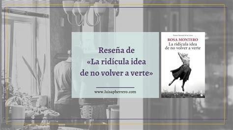 Reseña de La ridícula idea de no volver a verte Luisa P Herrero