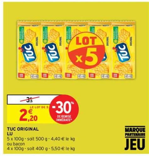 Promo Tuc Original Lu Chez Intermarch Contact Icatalogue Fr