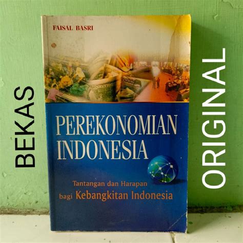 Jual Buku Perekonomian Indonesia Tantangan Dan Harapan Bagi Kebangkitan