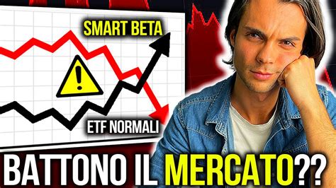 La Migliore Alternativa Per Battere Il Mercato Parliamo Degli Etf Smart Beta Youtube