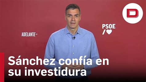 Sánchez confía en que será investido con el voto de grupos que no le