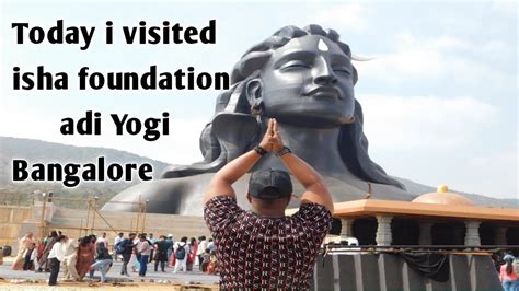 Isha Yoga Centre Chikkaballapur Isha Sadhguru Bangalore