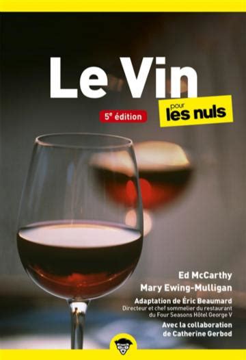 Le Vin Pour Les Nuls E Edition Beaumard Eric First