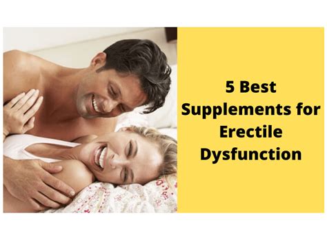 Best 5 Supplements For Erectile Dysfunction