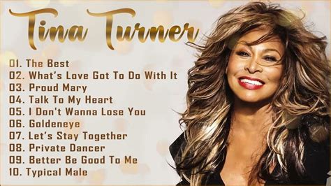 Tina Turner Greatest Hits Full Album Tina Turner Best Songs Playlist 2022 Youtube