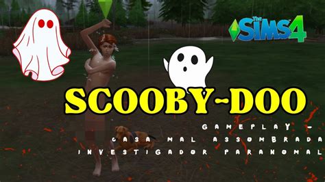 Salchicha E Scooby Doo Ca A Fantasmas No The Sims Youtube