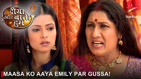 Diya Aur Baati Hum दय और बत हम Maasa ko aaya Emily par gussa