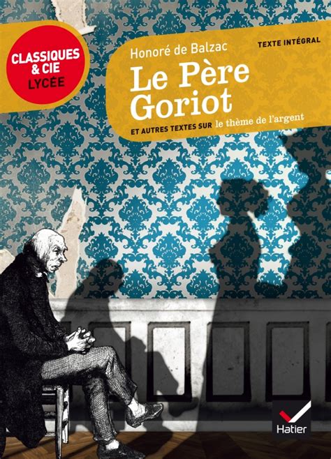 Le P Re Goriot Editions Hatier