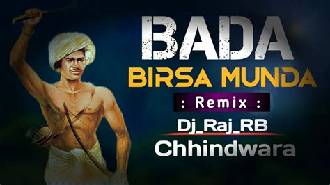 Bada Birsa Munda New Style Tapori Remix Dj Raj Chhindwara YouTube