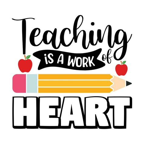 Teaching Is A Work Heart Back To School 25407950 Vector Art At Vecteezy