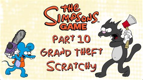 The Simpsons Game GTA In Simpsons Part 10 Grand Theft Scratchy