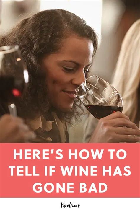 Heres How To Tell If Wine Has Gone Bad Cooking Tips Wine To Tell