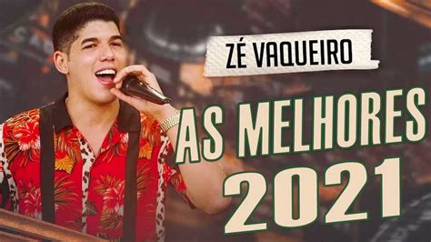 Zé Vaqueiro Outubro 2022 Repertório Novo Zé Vaqueiro Original Youtube