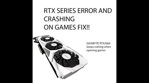 Rtx Graphics Card Crashing On Games The Real Fix Rtx Crashes