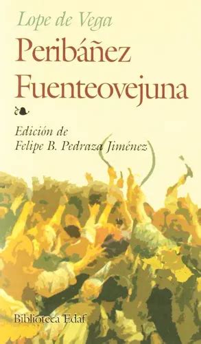 Peribañez Fuenteovejuna de Félix Lope de Vega Editorial Edaf tapa