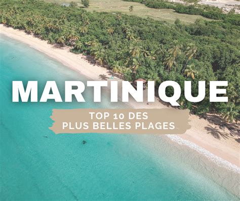 TOP 10 Des Plus Belles Plages De Martinique Un Monde Deux Voyageurs