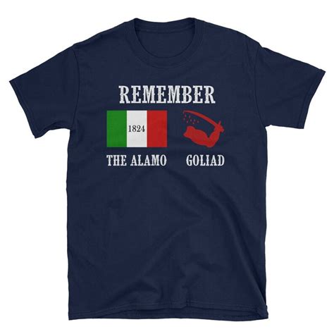 Remember The Alamo And Goliad Flag T Shirt Texas Revolution Shirt Texas