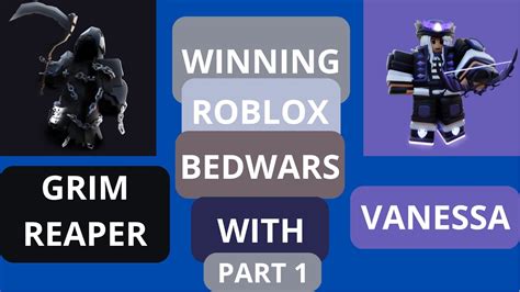 Grim Reaper And Vanessa Bundle Roblox Bedwars Part 1 Youtube