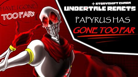 Undertale Reacts To Papyrus Has Gone Too Far Youtube