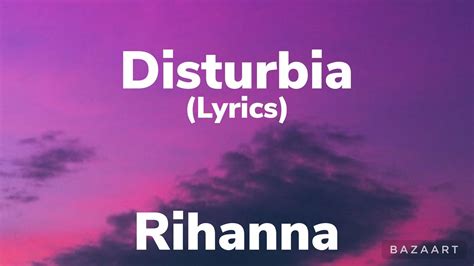 Disturbia Rihanna Lyrics YouTube