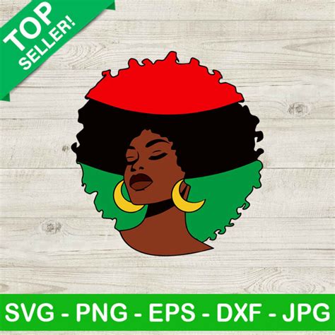 Afro Woman Africa Svg Black History Month Svg Black Women Svg