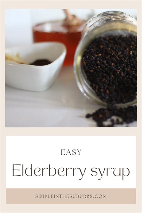 Easy Homemade Elderberry Syrup Recipe Simple In The Suburbs