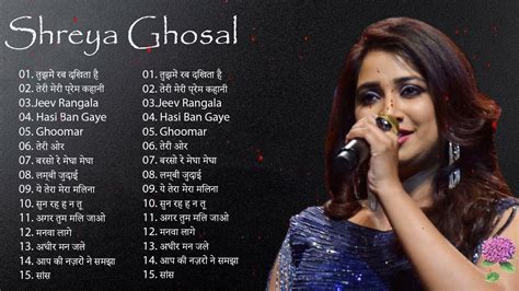 The Best Of Shreya Ghosal Shreya Ghosal Greatest Hits Full Album 2021