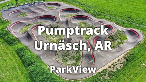 Pumptrack Urnäsch AR Schweiz ParkView Tour 280 YouTube