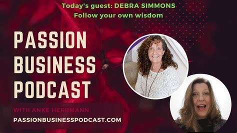 Passion Business Podcast Episode 54 Debra Simmons Follow Your Own