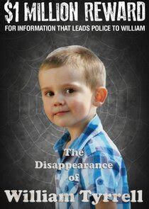 7NEWS: The Disappearance of William Tyrrell | TVmaze