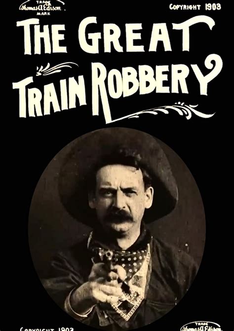 The Great Train Robbery 1903 The Great Train Robbery Western Film