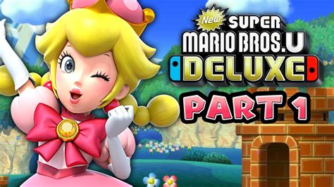 Who Is She New Super Mario Bros U Deluxe Peachette Gameplay Part 1 Youtube