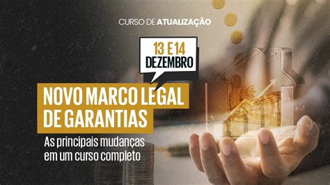 Novo Marco Legal De Garantias