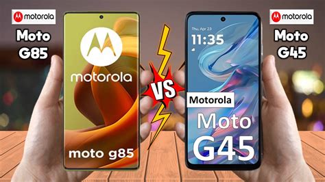 Motorola Moto G85 Vs Motorola Moto G45 Full Comparison 🔥 Techvs Youtube