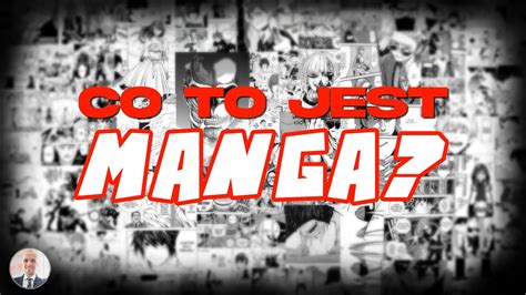 MANGA od czego zacząć Wszystko co musisz wiedzieć wydawcy i z czym